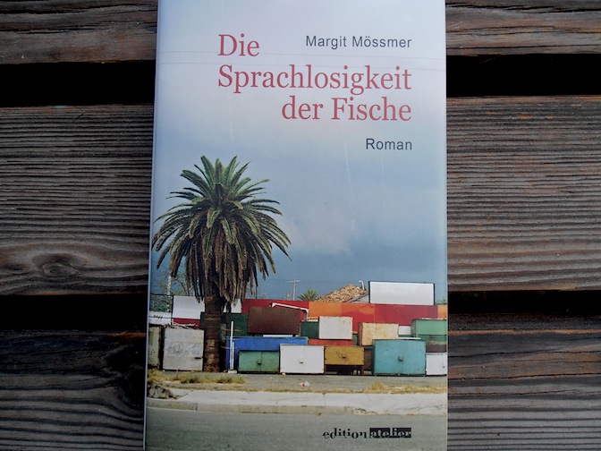 Margit Moessmer - Die Sprachlosigkeit der Fische