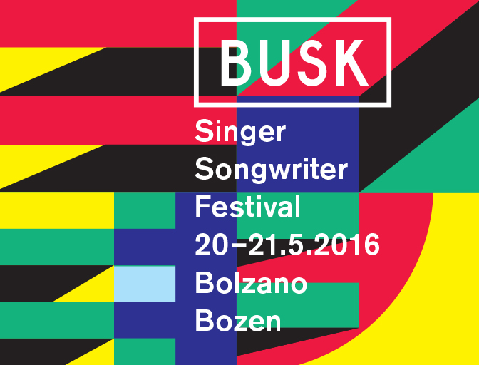 BUSK Singer-Songwriter Festival Bolzano Bozen 2016