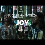 JOY - Sudabeh Mortezai Film Trailer (2018)